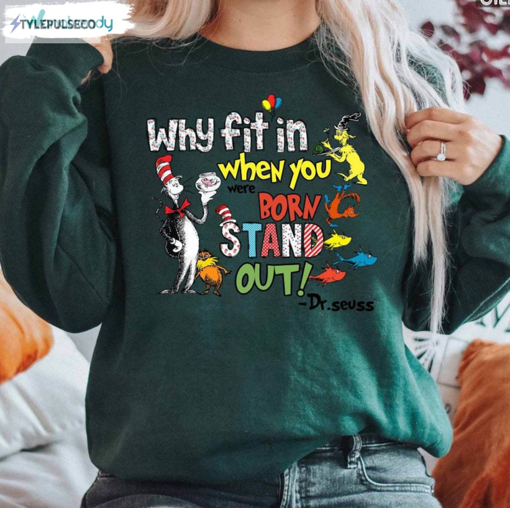 Why Fit In When You Were Born To Stand Out Shirt Reading Day Lover Unisex Hoodie Long Sleeve